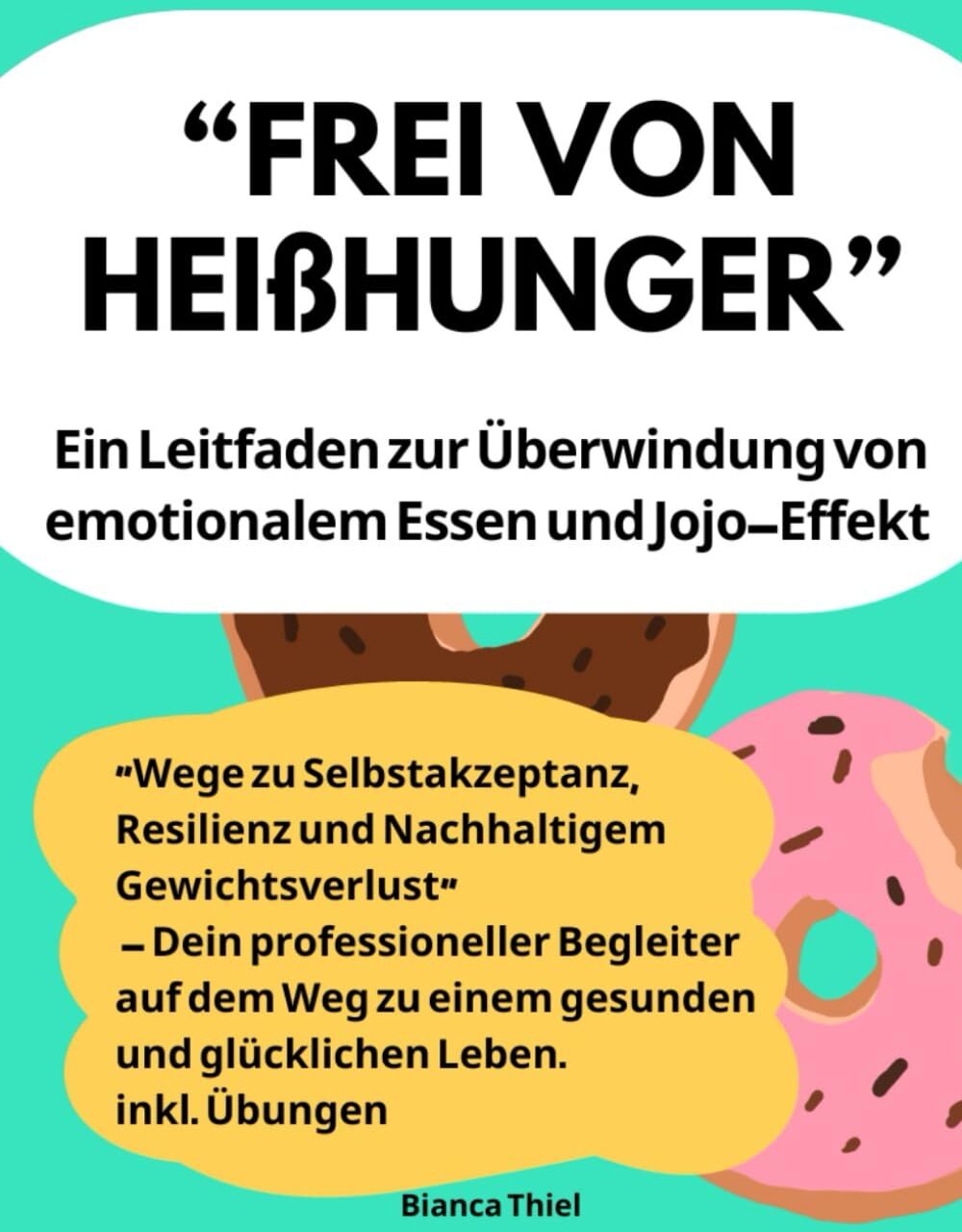Frei von Heißhunger: Ein Leitfaden zur Überwindung von emotionalem Essen und JoJo-Effekt - Preis vom 30.09.2026 09:01:18 h