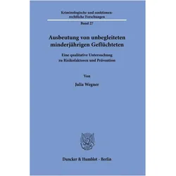 Ausbeutung von unbegleiteten minderja¿hrigen Geflu¿chteten, Fachbücher von Julia Wegner