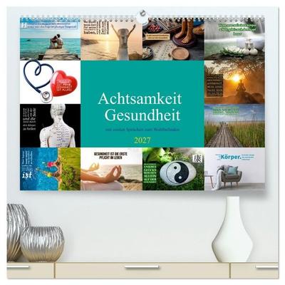 Achtsamkeit Gesundheit mit coolen Sprüchen zum Wohlbefinden (hochwertiger Premium Wandkalender 2027 DIN A2 quer), Kunstdruck in Hochglanz