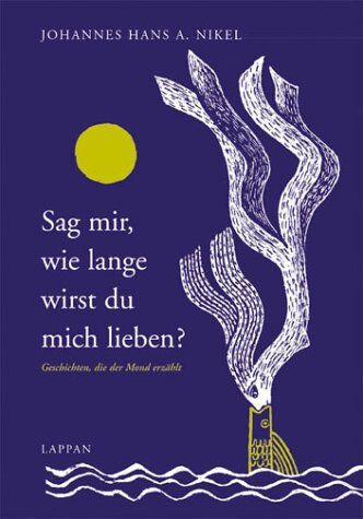 Nikel, Johannes H. A. - Sag mir, wie lange wirst du mich lieben? - Preis vom 02.10.2026 23:42:20 h