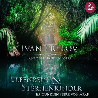 Elfenbein & Sternenkinder - Ivan Ertlov, Audio, 4066338411907