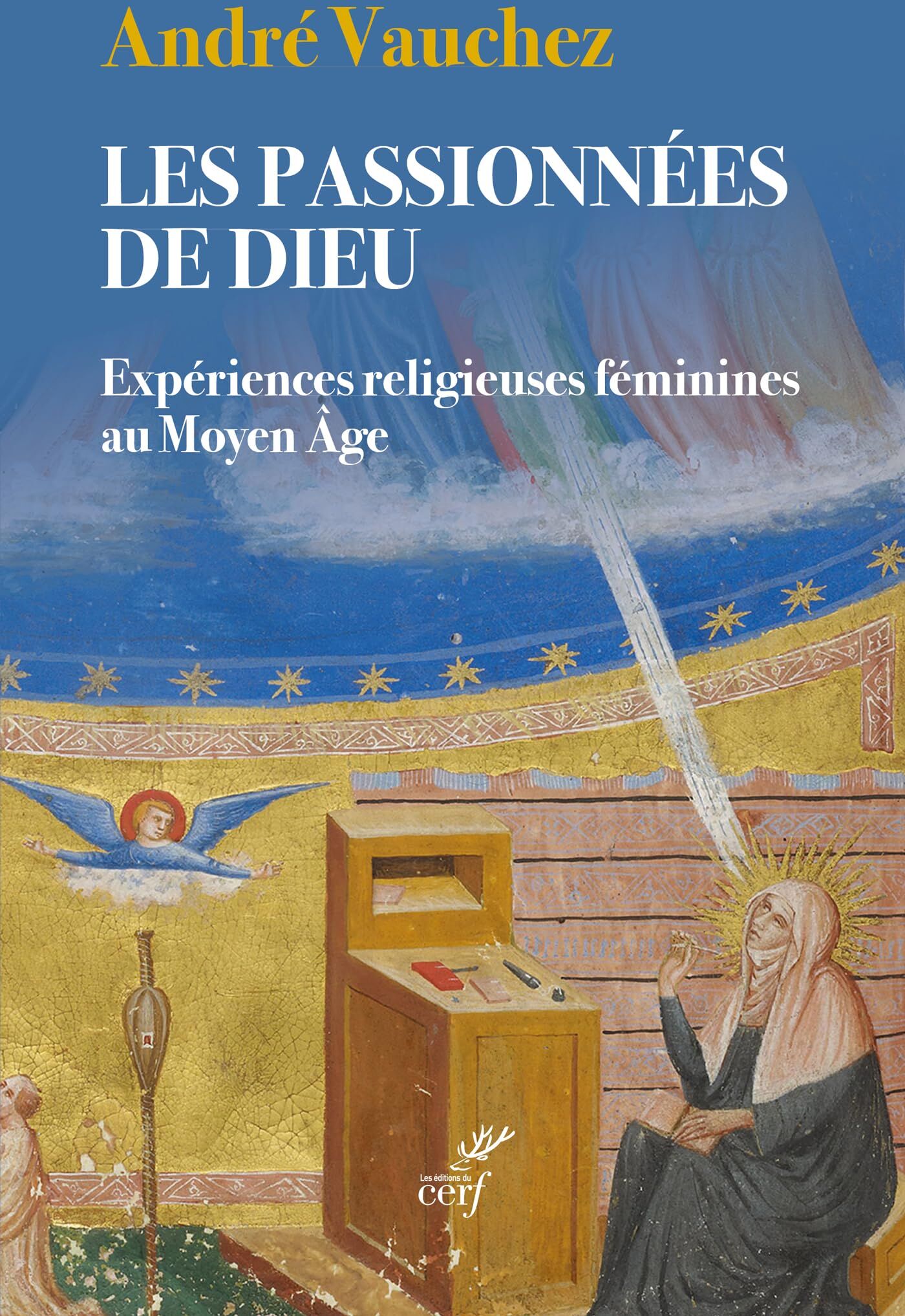 André Vauchez - Les passionnées de Dieu : expériences religieuses féminines au Moyen Age - Preis vom 06.10.2026 07:26:00 h