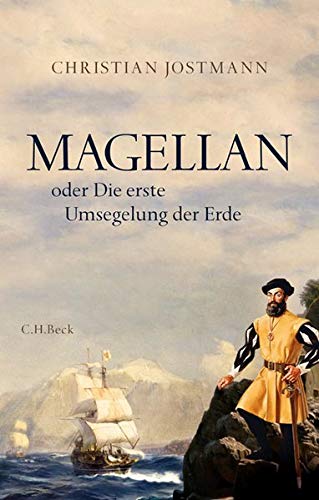 Christian Jostmann - Magellan: oder Die erste Umsegelung der Erde - Preis vom 14.10.2026 23:07:16 h