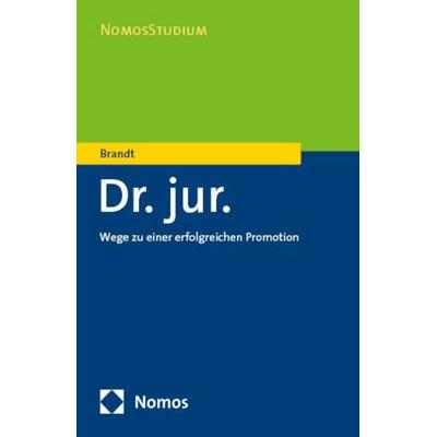 Dr. jur., Taschenbuch von Edmund Brandt, Nomos, 978-3-8487-4209-7