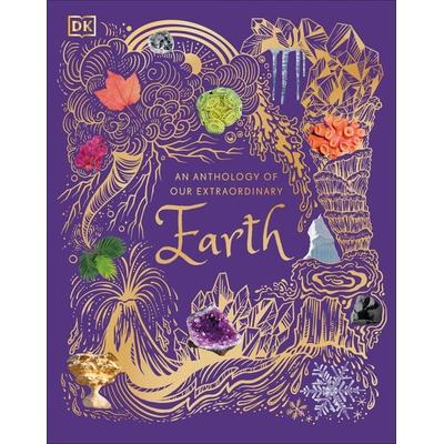 An Anthology of Our Extraordinary Earth, Gebundene Ausgabe von Oldershaw, Dorling Kindersley USA, 978-0-7440-8390-3