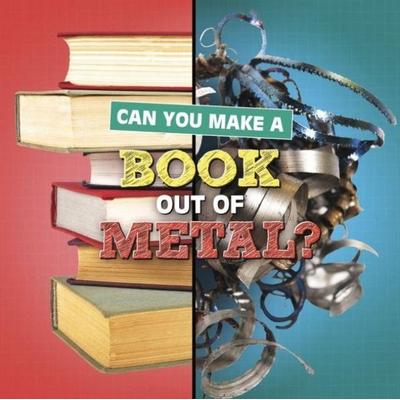 Can You Make a Book Out of Metal?, Taschenbuch von Susan B. Katz, Capstone Global Library Ltd, 978-1-398-24791-8