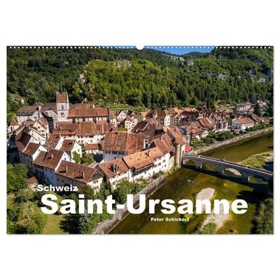 Schweiz - Saint-Ursanne (Wandkalender 2026 DIN A2 quer), CALVENDO Monatskalender
