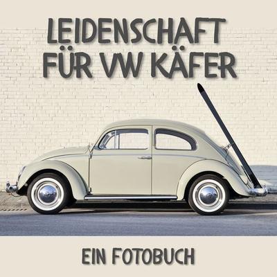 Leidenschaft für VW Käfer, Taschenbuch von Karl Rot, 27amigos, 978-3-7505-1716-5