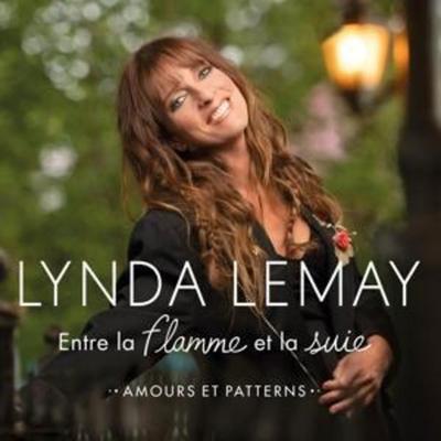Entre La Flamme Et La Suie (Amours Et Patterns) - Lynda Lemay, CD
