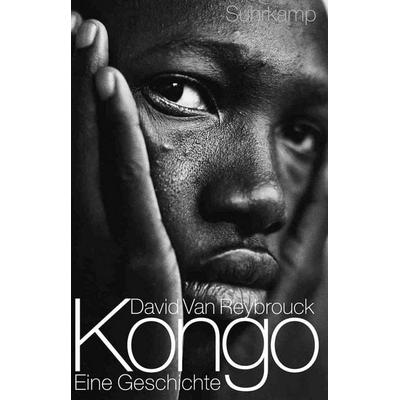 Reybrouck, D: Kongo, Gebundene Ausgabe von David Van Reybrouck, Suhrkamp