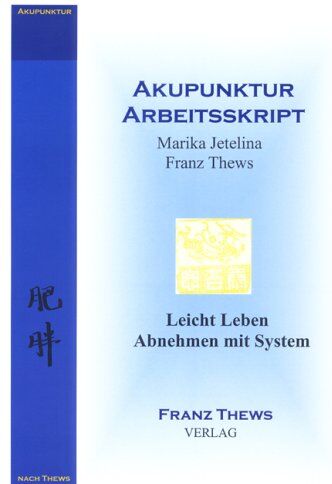 Franz Thews - Leicht leben - Abnehmen mit System: Traditionelle Chinesische Medizin - Preis vom 09.10.2026 07:28:09 h