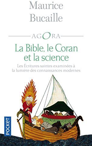 La Bible, le Coran et la science : les Ecritures saintes examinées à la lumière des connaissances modernes - Preis vom 17.10.2026 19:25:27 h
