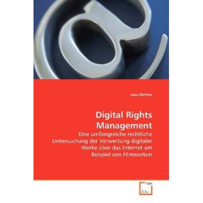 Richter, J: Digital Rights Management, Taschenbuch von Jana Richter, VDM, 978-3-639-21133-7