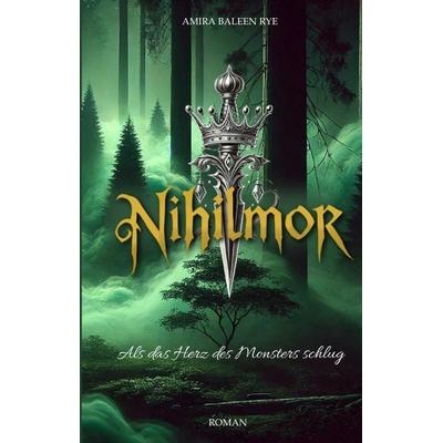 Nihilmor, Gebundene Ausgabe von Amira Baleen Rye, Tredition, 978-3-384-35088-6