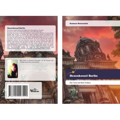 Hexenkessel Berlin, Taschenbuch von Ramona Benouadah, Goldene Rakete, 978-620-2-44350-0