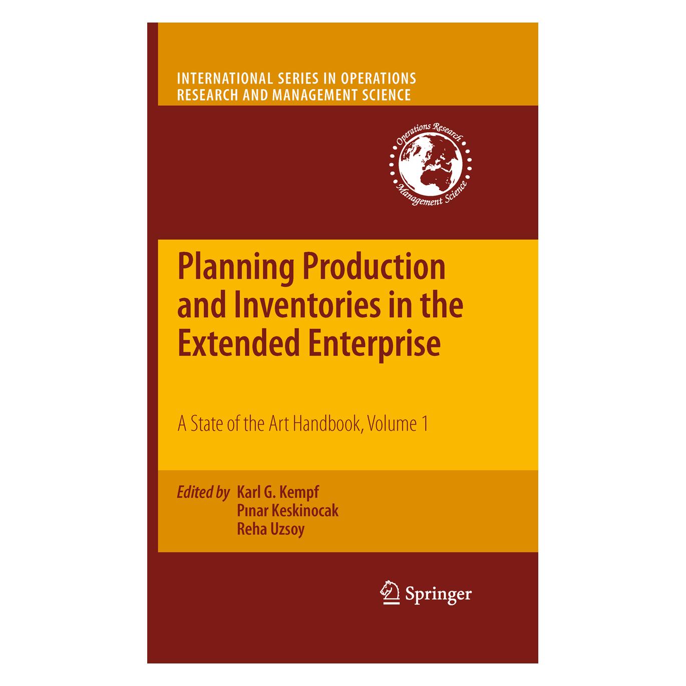 Springer Planning Production and Inventories in the Extended Enterprise (Englisch, Softcover, Karl G Kempf, Pinar Keskinocak, Reha Uzsoy) (55493733)