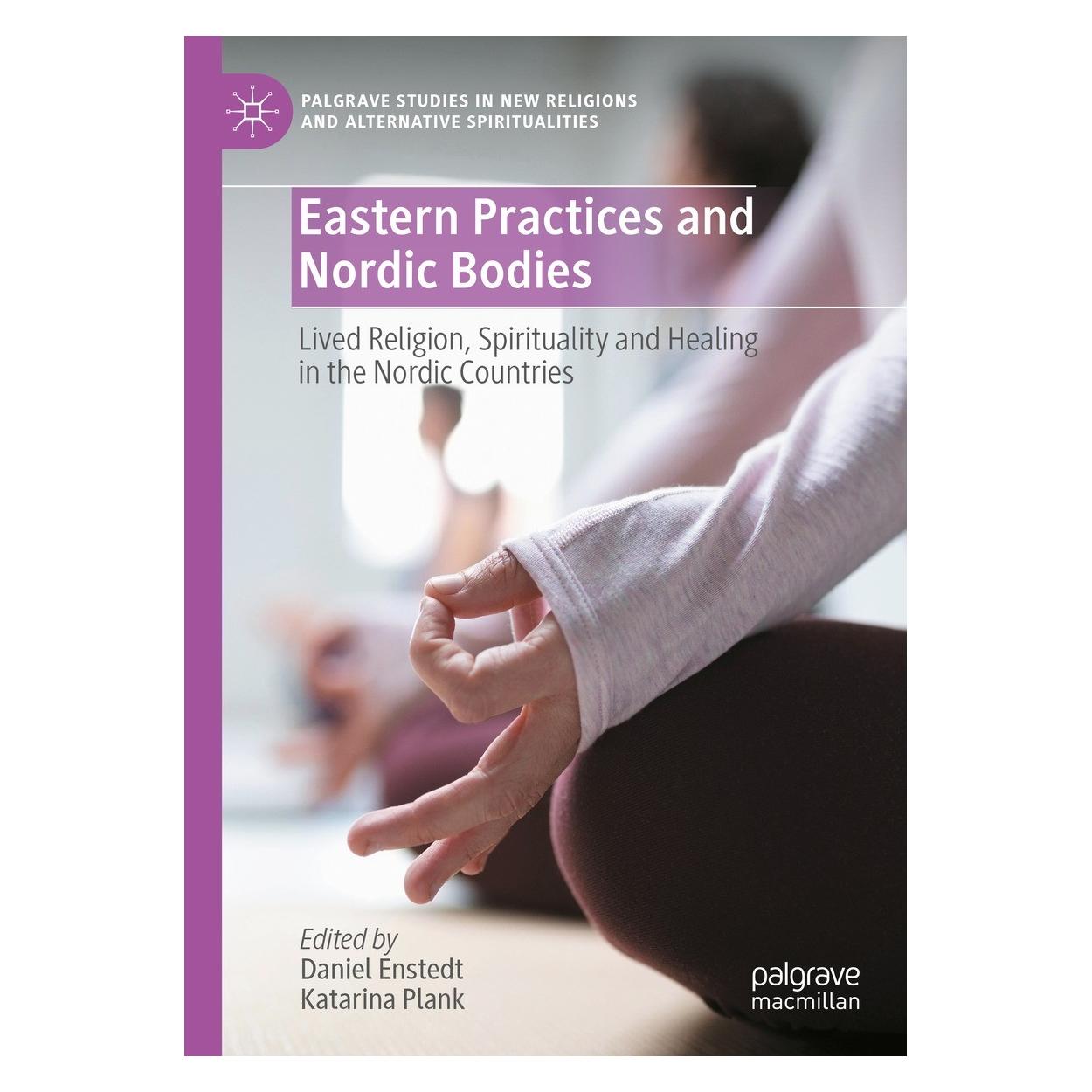 Springer Eastern Practices and Nordic Bodies (Englisch, Hardcover, Daniel Enstedt, Katarina Plank) (9783031381171)