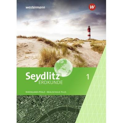 Seydlitz Erdkunde 1. Schulbuch. Für Realschulen plus in Rheinland-Pfalz, Gebundene Ausgabe von Bernd Junge,Joachim Dietz,Stephanie Fürstenberg,