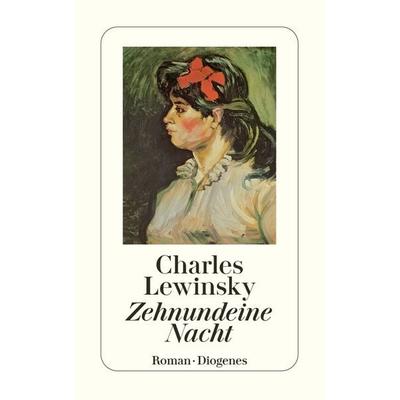 Zehnundeine Nacht, Taschenbuch von Charles Lewinsky, Diogenes, 978-3-257-24661-2