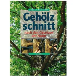 Gehölzschnitt nach den Gesetzen der Natur, Fachbücher von Jochen A. Pfisterer