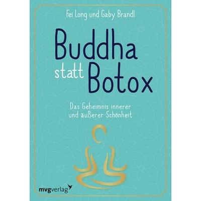 Buddha statt Botox, Taschenbuch von Fei Long,Gaby Brandl, Mvg, 978-3-86882-888-7