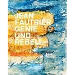 Jean Fautrier - Genie und Rebell, Fachbücher von Jean Fautrier