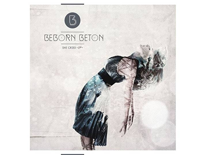 Beborn Beton - She Cried