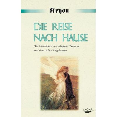 Die Reise nach Hause, Gebundene Ausgabe von Lee Carroll, KOHA-Verlag