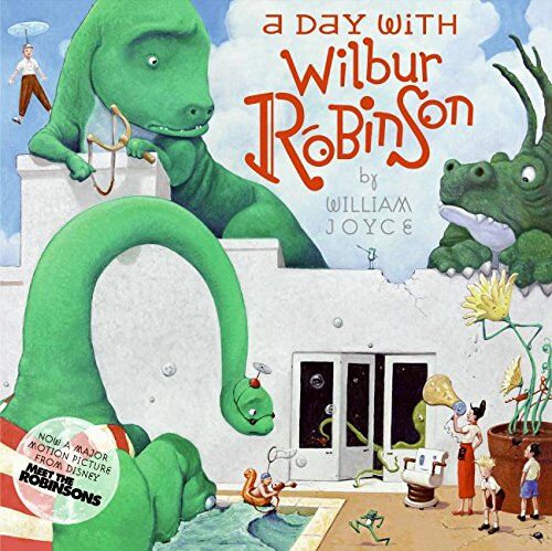 William Joyce - A Day with Wilbur Robinson - Preis vom 04.10.2026 03:51:26 h