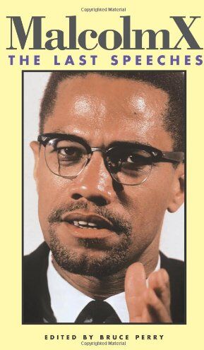 Malcolm X - Malcolm X: The Last Speeches (Malcolm X speeches & writings) - Preis vom 09.10.2026 07:28:09 h