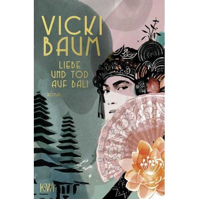 Liebe und Tod auf Bali, Taschenbuch von Vicki Baum, Kiepenheuer & Witsch