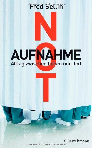 Fred Sellin - Notaufnahme: Alltag zwischen Leben und Tod - Preis vom 09.10.2026 07:28:09 h