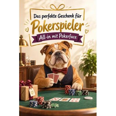Das perfekte Geschenk für Pokerspieler, Taschenbuch von Leon Werner, Tiptop, 978-3-696-13087-9