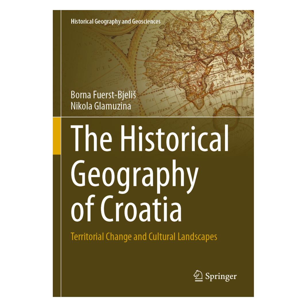 Springer The Historical Geography of Croatia (Englisch, Softcover, Borna Fuerst-Bjeliš, Nikola Glamuzina) (56826320)