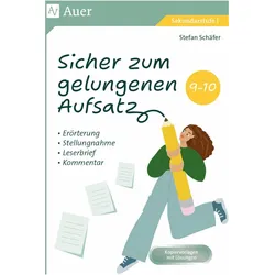 Sicher zum gelungenen Aufsatz 9-10, Schulbücher von Stefan Schäfer