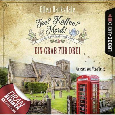 Tee? Kaffee? Mord! - Ein Grab für drei - Nathalie Ames ermittelt - Ellen Barksdale, Audio, 9783754000274