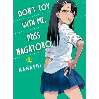 Don't Toy With Me, Miss Nagatoro 02, Taschenbuch von Nanashi, Random House LLC US, 978-1-949980-09-7