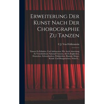 Erweiterung Der Kunst Nach Der Chorographie Zu Tanzen, Gebundene Ausgabe von C. J. Feldtenstein, British Library, Historical Print Editions,