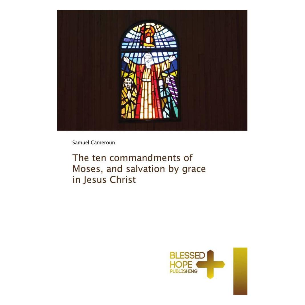 Various Publishers The ten commandments of Moses, and salvation by grace in Jesus Christ (Deutsch, Softcover, Samuel Cameroun) (51376032)