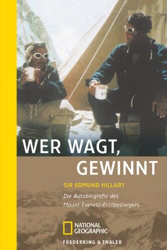 Edmund Hillary - Wer wagt, gewinnt: Die Autobiografie des Mount-Everest-Erstbesteigers - Preis vom 05.10.2026 03:47:11 h
