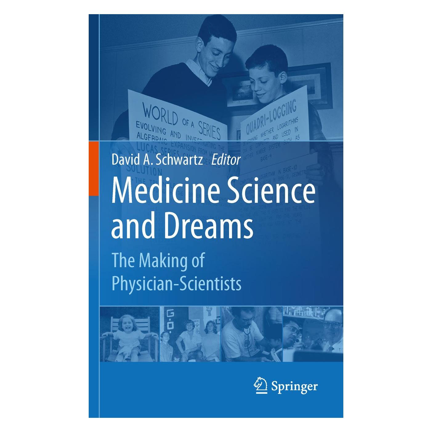 Springer Medicine Science and Dreams (Englisch, Hardcover, David A. Schwartz) (9789048195374)