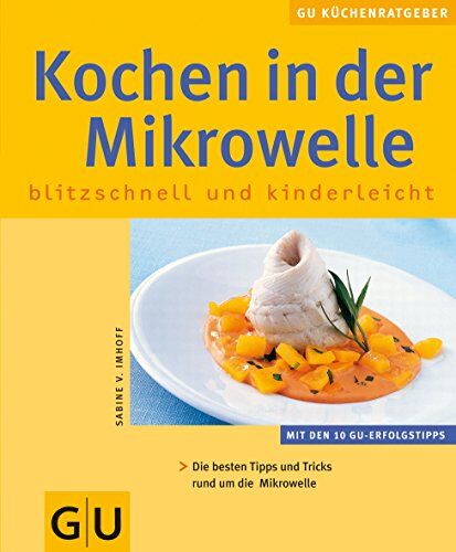 Imhoff Sabine von - Mikrowelle, Kochen in der - Preis vom 09.10.2026 07:28:09 h