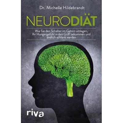 Neurodiät, Taschenbuch von Michelle Hildebrandt, Riva