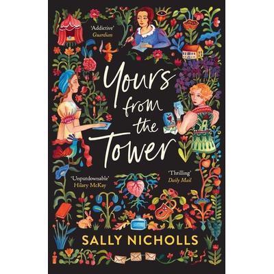 Yours From the Tower, Taschenbuch von Sally Nicholls, Andersen Press, 978-1-83913-481-4