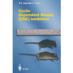 Cyclin Dependent Kinase (CDK) Inhibitors, Fachbücher von Peter K. Vogt, Stephen I. Reed