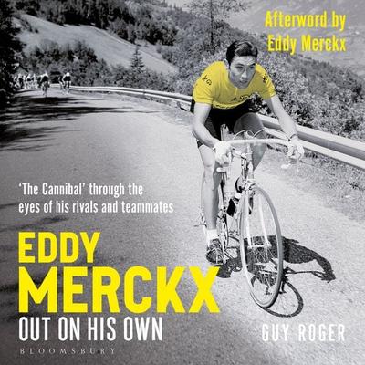 Eddy Merckx – Out On His Own - Guy Roger, Audio, 9781399429955