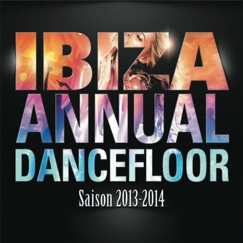 Various - Ibiza Annual Dancefloor-Saison 2013-2014 - Preis vom 28.09.2026 21:19:57 h