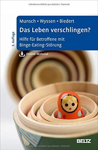 Simone Munsch - Das Leben verschlingen?: Hilfe für Betroffene mit Binge-Eating-Störung. Mit Online-Material - Preis vom 07.10.2026 11:45:10 h