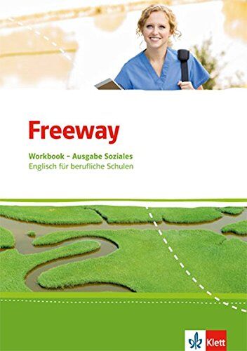 Freeway Soziales / Englisch für berufliche Schulen ab 2017: Freeway Soziales / Workbook mit Lösungsheft: Englisch für berufliche Schulen ab 2017 - Preis vom 14.10.2026 23:07:16 h
