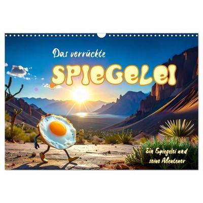 Das verrückte Spiegelei (Wandkalender 2027 DIN A3 quer), CALVENDO Monatskalender